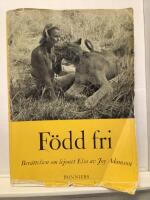 F&ouml;dd fri - ber&auml;ttelsen om lejonet Elsa