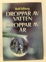 Droppar av vatten droppar av &aring;r