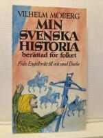 Min svenska historia : ber&auml;ttad f&ouml;r folket