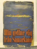 Min gyllne v&auml;g fr&aring;n Samarkand