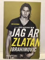 Jag &auml;r Zlatan Ibrahimovic : min historia