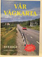 V&aring;r v&auml;gkarta [Kartografiskt material] : Sverige