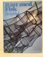 R&auml;tt med fisk : en kokbok