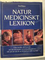 Naturmedicinskt lexikon : [fr&aring;n Aerobics till &Ouml;vervikt-] : [mer &auml;n 140 terapier och behandlingsformer]