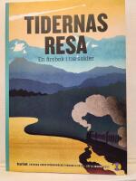 Tidernas resa - En &aring;rsbok i tre sekler