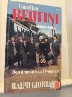 Familjen Bertini : [en sl&auml;ktkr&ouml;nika]