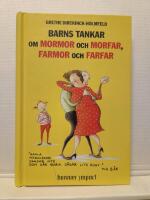 Barns tankar om mormor och morfar, farmor och farfar