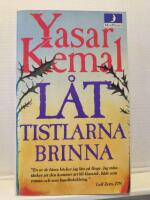 L&aring;t tistlarna brinna!