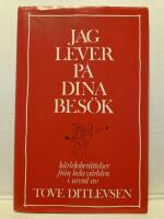 Jag lever p&aring; dina bes&ouml;k