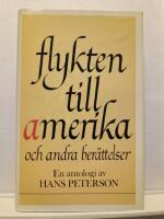 Flykten till Amerika och andra ber&auml;ttelser om barn i de vuxnas v&auml;rld : en antologi
