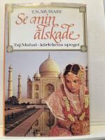 Se min &auml;lskade - Taj Mahal - k&auml;rlekens spegel