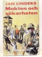 Makten och s&auml;kerheten : thriller