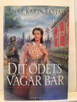 Dit &ouml;dets v&auml;gar b&auml;r
