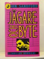 J&auml;gare och byte : [thriller]