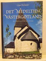 Det medeltida V&auml;sterg&ouml;tland : en arkeologisk guidebok