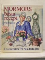 Mormors b&auml;sta recept : favoritr&auml;tter f&ouml;r hela familjen