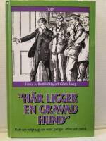 H&auml;r ligger en gravad hund : klokt och roligt sagt om makt, pengar, aff&auml;rer och politik