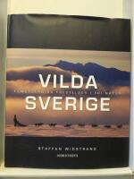 Vilda Sverige : femstj&auml;rniga frestelser i fri natur