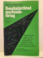 Resultatinriktad marknadsf&ouml;ring