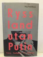 Ryssland utan Putin : friare, fredligare, r&auml;ttvisare