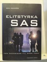 Elitstyrka SAS : fr&aring;n &ouml;kenkrigare till ghost force