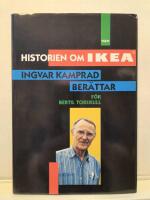 Historien om IKEA : Ingvar Kamprad ber&auml;ttar f&ouml;r Bertil Torekull