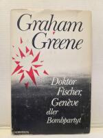 Doktor Fischer, Gen&egrave;ve eller Bombpartyt