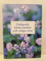 Ordspr&aring;k, kloka tankar och roliga citat