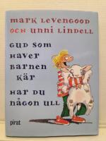 Gud som haver barnen k&auml;r, har du n&aring;gon ull
