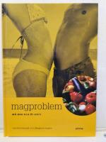 Magproblem : m&aring; bra och &auml;t gott