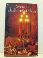 Svenska julber&auml;ttelser - en antologi