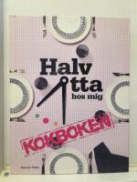 Halv &aring;tta hos mig - kokboken