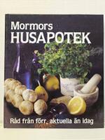 Mormors husapotek - r&aring;d fr&aring;n f&ouml;rr, aktuella &auml;n idag