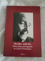 S&aring; blev mitt liv - intervjuer med gamla