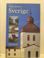 V&auml;rt att se i Sverige - en reseguide