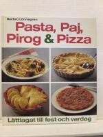 Pasta, paj, pirog & pizza