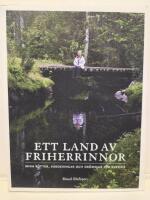 Ett land av friherrinnor - mina r&ouml;tter, v&auml;rderingar och dr&ouml;mmar f&ouml;r Sverige