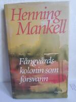 F&aring;ngv&aring;rdskolonin som f&ouml;rsvann