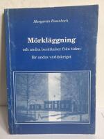 M&ouml;rkl&auml;ggning och andra ber&auml;ttelser fr&aring;n tiden f&ouml;r andra v&auml;rldskriget