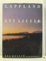 Lappland : Ett ljus&aring;r