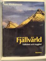 Fjällvärld : tidlöshet oc... | Abrahamsson, Tore | 88 SEK