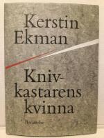 Knivkastarens kvinna : Ber&auml;ttelse