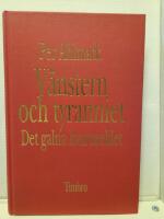 V&auml;nstern och tyranniet : Det galna kvartsseklet