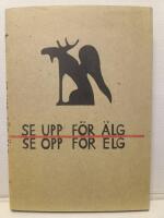 Se upp f&ouml;r &auml;lg : Se opp for elg