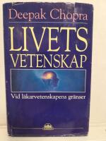 Livets vetenskap : Vid l&auml;karvetenskapens gr&auml;nser