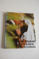 &Auml;ktenskap en g&aring;va
