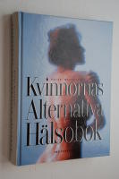 Kvinnornas alternativa h&auml;lsobok