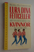 Lura dina fettceller. Det nya r&auml;tta s&auml;ttet f&ouml;r kvin..