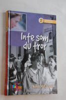 Inte som du tror