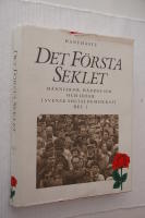 Det f&ouml;rsta seklet Del 2 M&auml;nniskor, h&auml;ndelser och id&eacute;er i svensk socialdemo